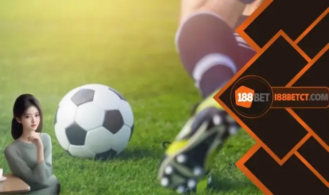 Cá cược bóng đá là gì? Đây là 3 lý do chính mà bạn nên tham gia tại 188Bet.