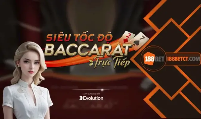 Siêu tốc độ Baccarat với chế độ trả thưởng rõ ràng và hấp dẫn cho người chơi.